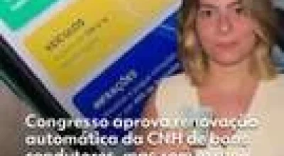 Renovação automática da CNH: Lula sanciona lei que permite renovação automática para bons condutores, mantém exame médico e facilita CNH digital e presencial opcional